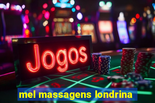 mel massagens londrina